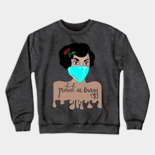 Gurl Protect Ur Energy Crewneck Sweatshirt